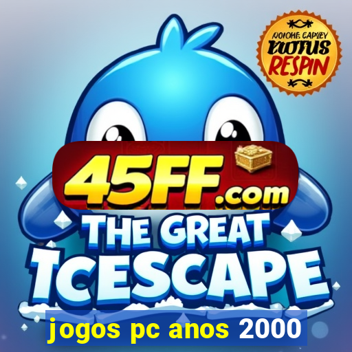 jogos pc anos 2000